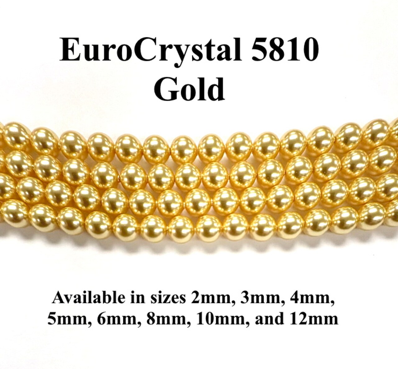 Gold EuroCrystal 5810 Round Pearls - 2mm, 3mm, 4mm, 5mm, 6mm, 8mm, 10mm, and 12mm - Strands - Made in Austria